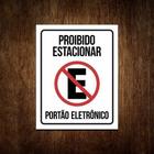 Placa Proibido Estacionar Portão Eletrônico - Garagem 27X35