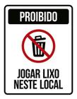 Placa Proibido Jogar Lixo Neste Local Condomínio (36X46)