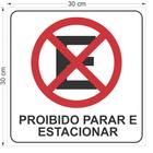 Placa Proibido Parar e Estacionar 30 x 30 cm em poliestireno 2mm