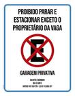 Placa Proibido Parar Estacionar Exceto Proprietário 36X46 - Sinalizo