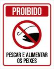 Placa Proibido Pescar Alimentar Os Peixes 27X35