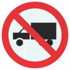 Placa Proibido Trânsito De Caminhões R9 Refletivo Prismático