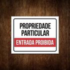 Placa Propriedade Particular - Entrada Proibida (27X35)