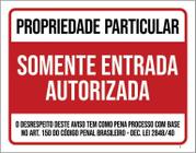 Placa Propriedade Particular Somente Entrada Autorizad 36X46