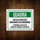 Placa Quadra Uso Exclusivo Moradores Do Condomínio 36x46