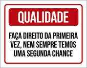 Placa Qualidade Faça Direito Da Primeira Vez 36X46