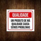 Placa Qualidade Produto Má Qualidade Causa Problemas 27x35