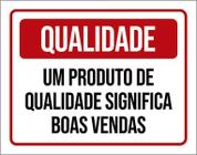 Placa Qualidade Produto Significa Boas Vendas 27X35