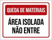 Placa Queda De Materiais Área Isolada Não Entre 18X23