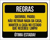 Placa Regras Quebrou Pagou Não Retirar Nada Casa 18X23