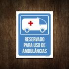 Placa Reservado Para Uso De Ambulâncias 27X35