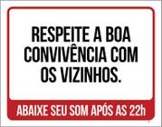 Placa Respeite Boa Convivência Com Vizinhos Som Alto 36X46