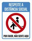 Placa Respeite Distancia Social Não Sente Aqui 36X46