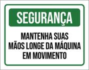 Placa Segurança Mantenha Suas Mãos Longe 18X23