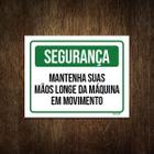 Placa Segurança Mantenha Suas Mãos Longe 27X35