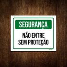 Placa Segurança Não Entre Sem Proteção 18x23