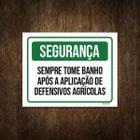 Placa Segurança Sempre Tome Banho Defensivos 18X23