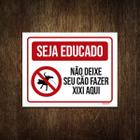 Placa Seja Educado Não Deixe Seu Cão Fazer Xixi Aqui H 36X46