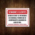 Placa Senhores Clientes Acompanhantes Lado De Fora 27X35