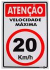 Placa sin. ps 278 atencao velocidade maxima 20km/h