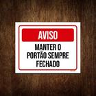 Placa Sinal Atenção Manter Portão Sempre Fechado 18x23cm 5un