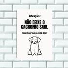 Placa Sinalização 14x20 Ps(1mm) Não Deixe o Cão Sair - Genérica