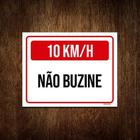 Placa Sinalização 20 Km Não Buzine 27X35