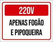 Placa Sinalização 220X Apenas Fogão Pipoqueira 18X23