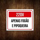 Placa Sinalização 220X Apenas Fogão Pipoqueira 27X35