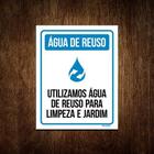 Placa Sinalização - Água Reuso Para Limpeza Jardim 27X35