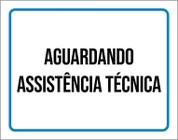 Placa Sinalização - Aguardando Assitências Técnica 18X23