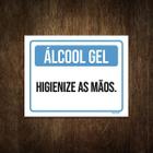 Placa Sinalização - Álcool Gel Higienize As Mãos 27X35