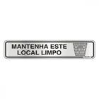 Placa Sinalizacao Aluminio 05X25 "Manter Local Limpo" 100Dh
