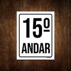 Placa Sinalização Ambiente Identificação 15º Andar 27X35