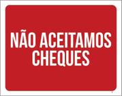 Placa Sinalização Ambiente Não Aceitamos Cheques 18X23