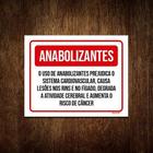 Placa Sinalização - Anabolizantes Prejudica Saúde 18X23