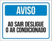 Placa Sinalização - Ao Sair Desligue O Ar Condicionado 36X46