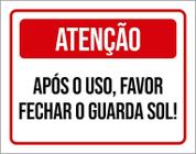 Placa Sinalização Atenção Após Uso Fechar Guarda Sol 27X35