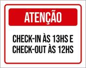 Placa Sinalização - Atenção Check-In 13 Check-Out 12 27X35