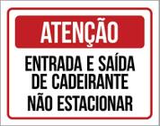 Placa Sinalização - Atenção Entrada Saída Cadeirante 36X46