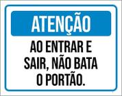 Placa Sinalização Atenção Entrar Sair Não Bata Portão 18X23 - Sinalizo