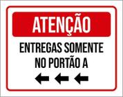 Placa Sinalização - Atenção Entregas Somente Portão 18X23