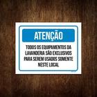 Placa Sinalização - Atenção Equipamentos Lavanderia 18X23