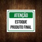 Placa Sinalização Atenção Estoque Produto Final Verde 18X23