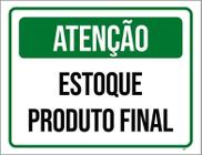 Placa Sinalização Atenção Estoque Produto Final Verde 36X46