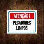 Placa Sinalização - Atenção Pegadores Limpos 36X46