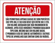 Placa Sinalização - Atenção Permitidas Caixas Som 27X35