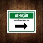 Placa Sinalização - Atenção Recepção Seta Direita 18X23