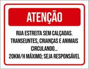 Placa Sinalização - Atenção Rua Estreita Sem Calçada 27X35