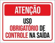 Placa Sinalização - Atenção Uso Obrigatõrio Controle 27X35